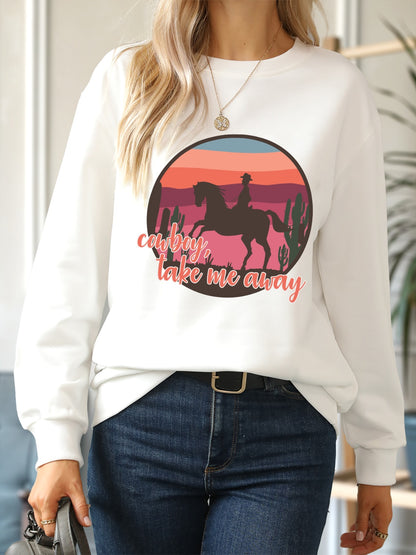 COWBOY TAKE ME AWAY Round Neck Long Sleeve Sweatshirt 