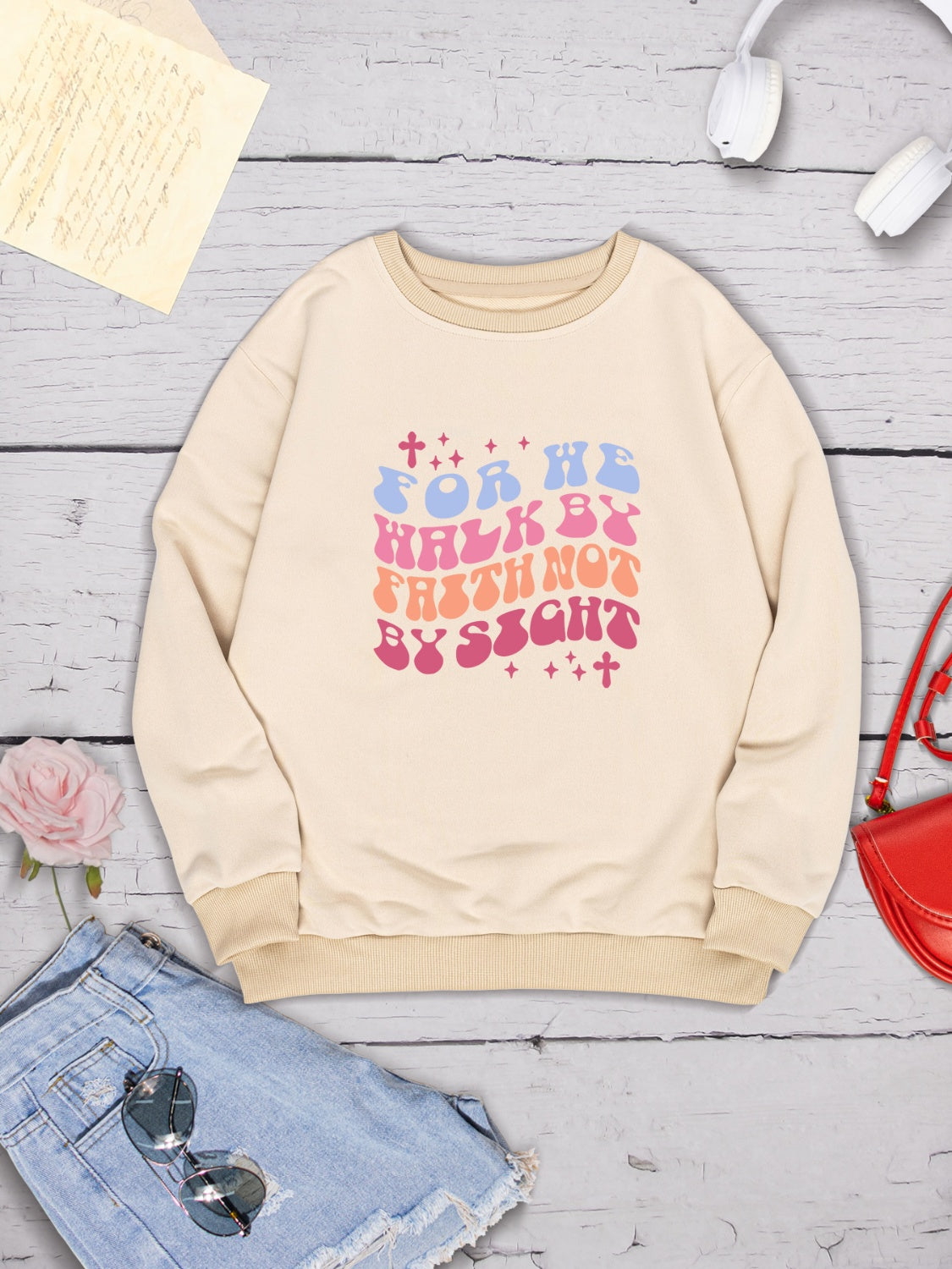 FOR WE WALK BY FAITH NOT BY SIGHT Round Neck Sweatshirt 