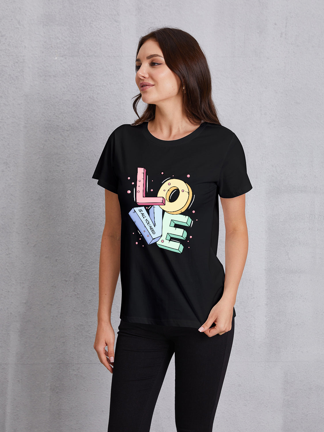 LOVE IS ALL YOU NEED Round Neck T-Shirt 