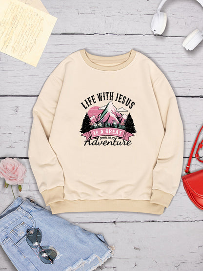 LIFE WITH JESUS IS A GREAT ADVENTURE Round Neck Sweatshirt 