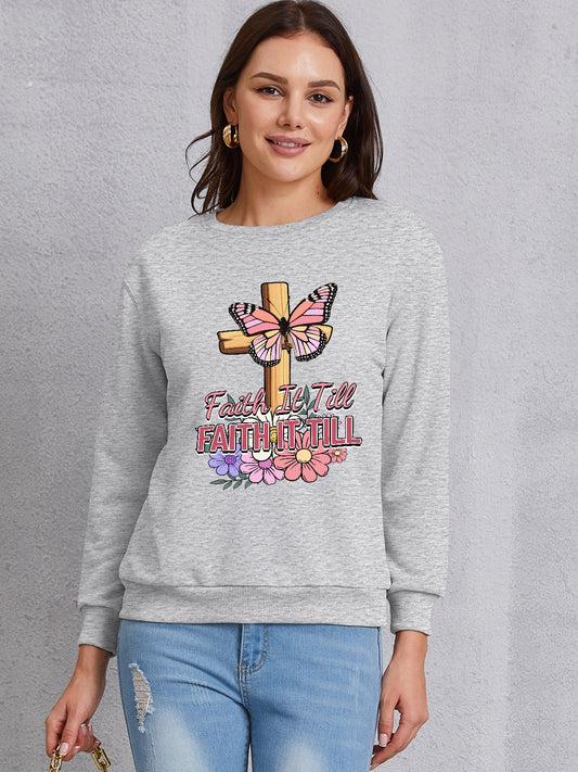 FAITH IT TILL Round Neck Dropped Shoulder Sweatshirt 