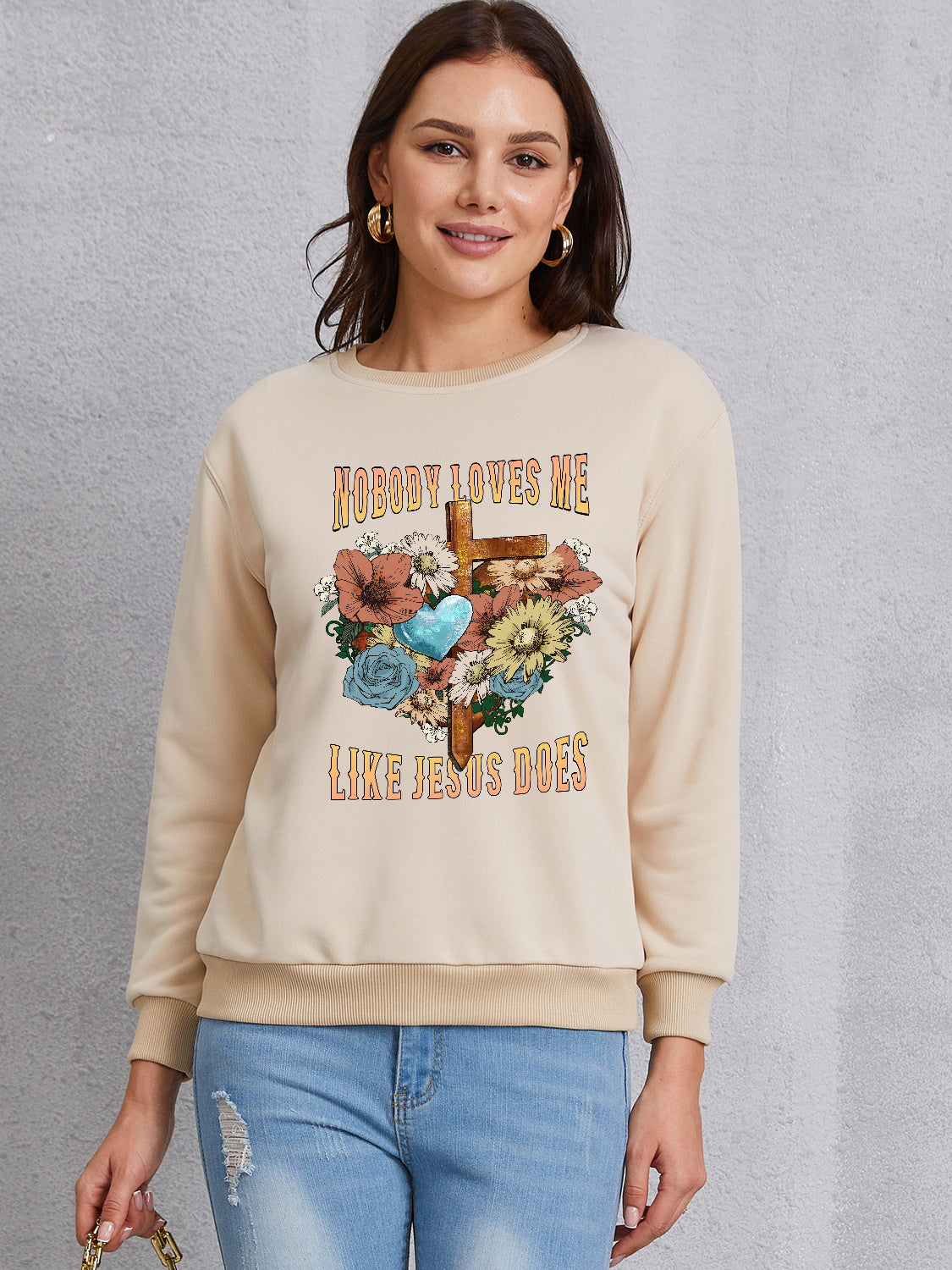 NOBODY LOVES ME LIKE JESUS DOES Round Neck Sweatshirt 