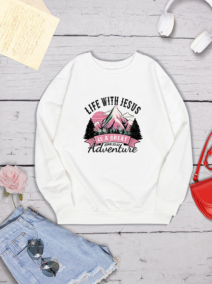 LIFE WITH JESUS IS A GREAT ADVENTURE Round Neck Sweatshirt 