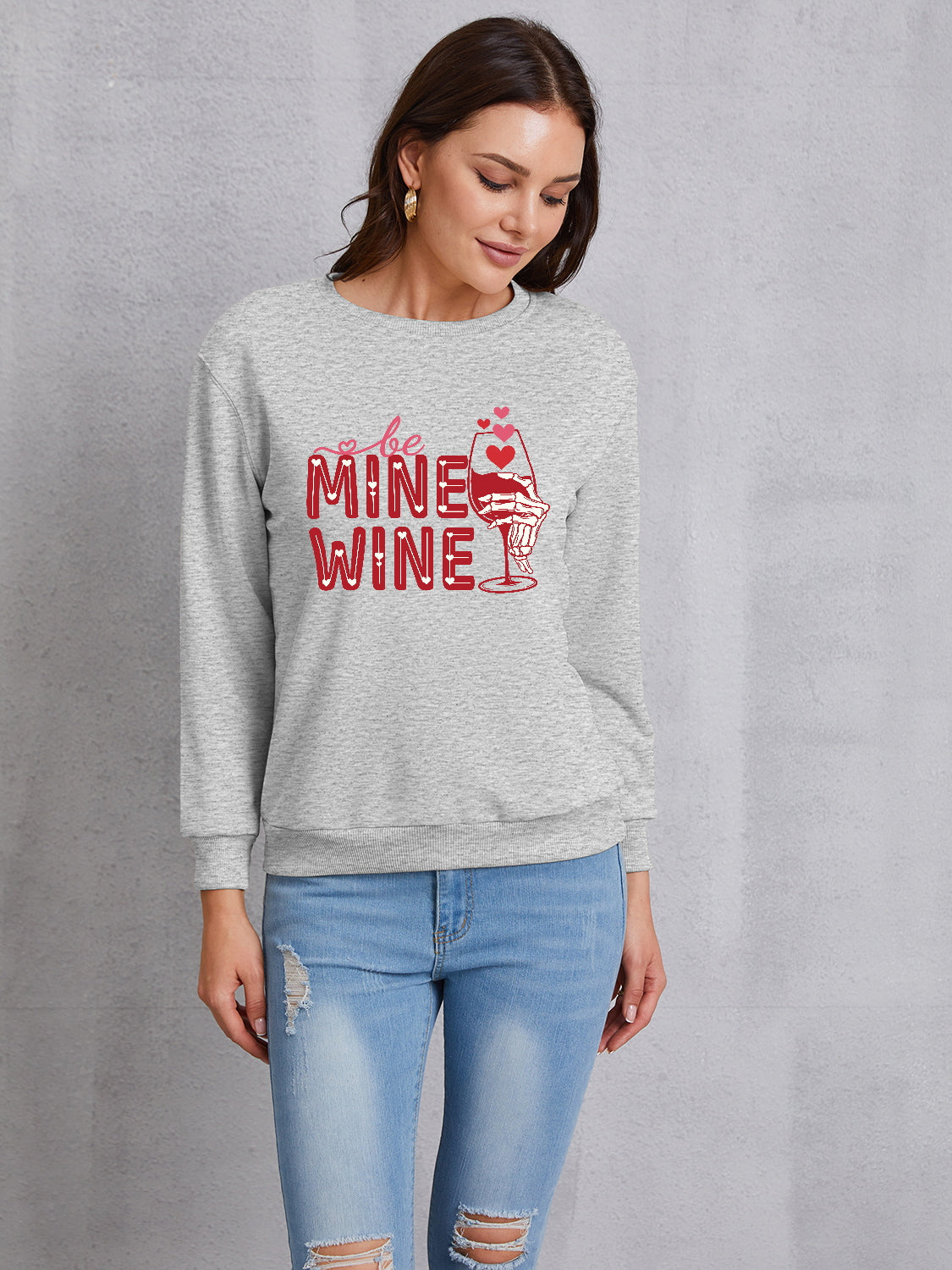 BE MINE WINE Round Neck Long Sleeve Sweatshirt 