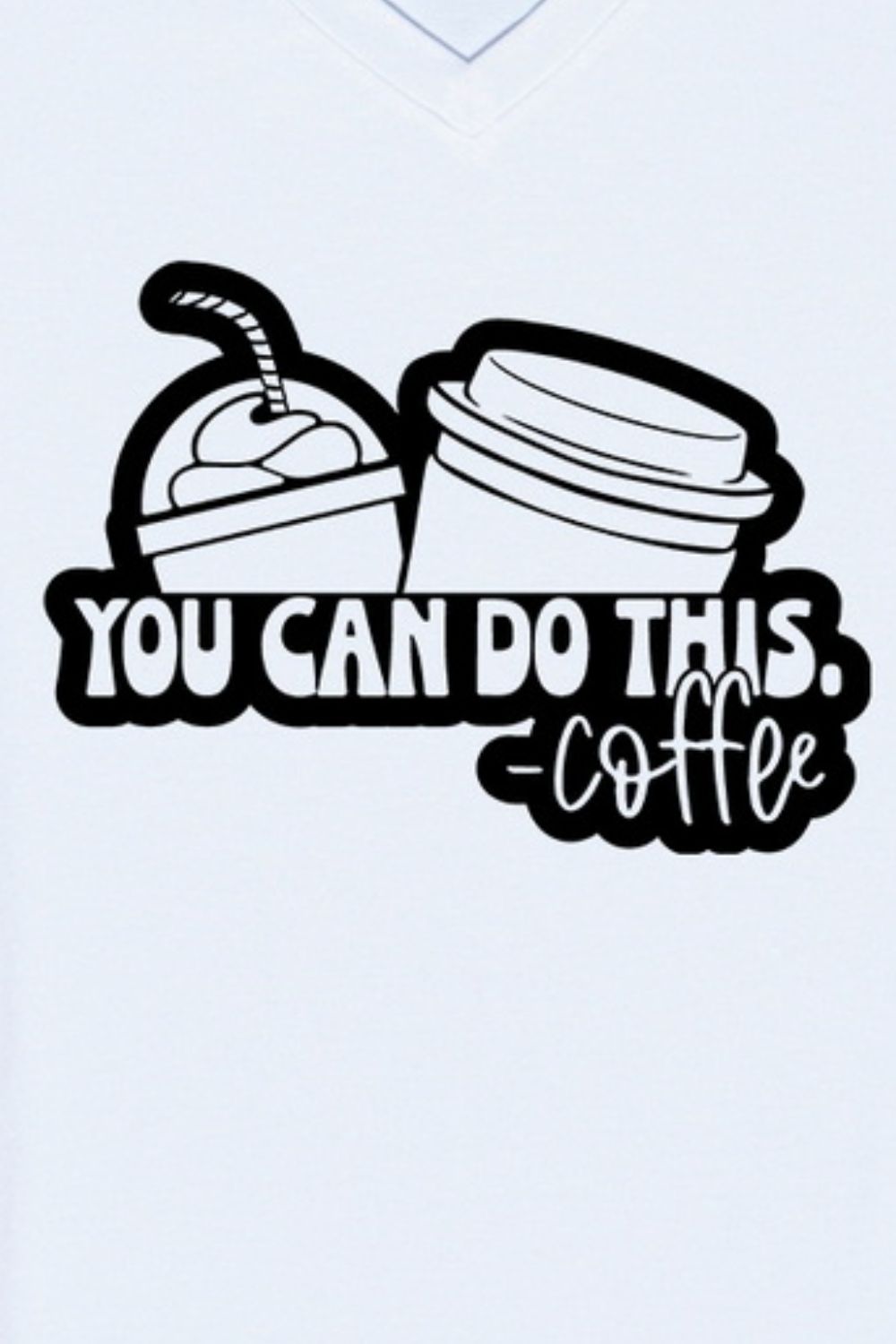 YOU CAN DO THIS COFFEE V-Neck Short Sleeve T-Shirt 