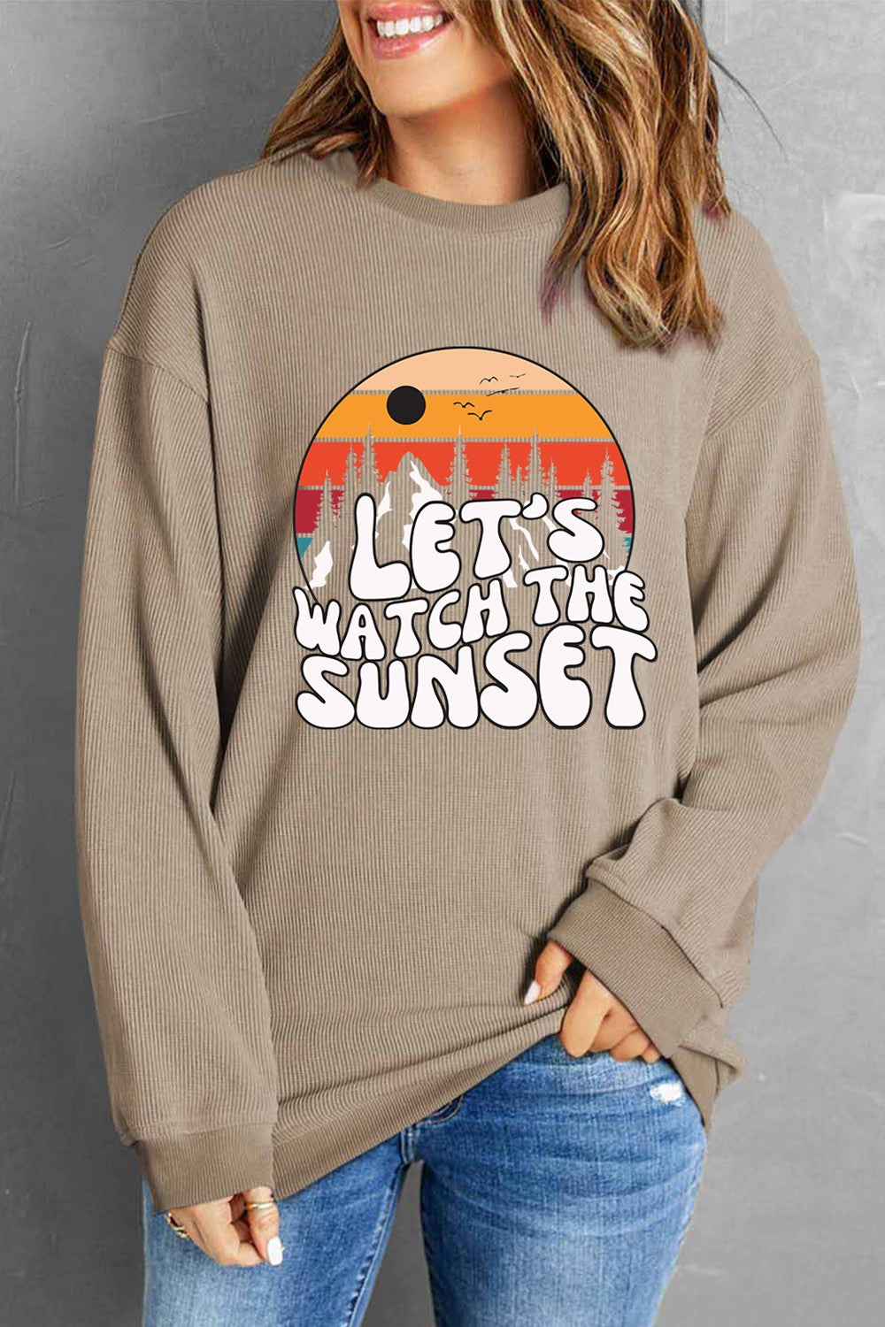 LET'S WATCH THE SUNSET Ribbed Round Neck Sweatshirt - Babbazon sweatshirt