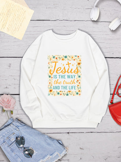 JESUS IS THE WAY THE TRUTH AND THE LIFE Round Neck Sweatshirt 