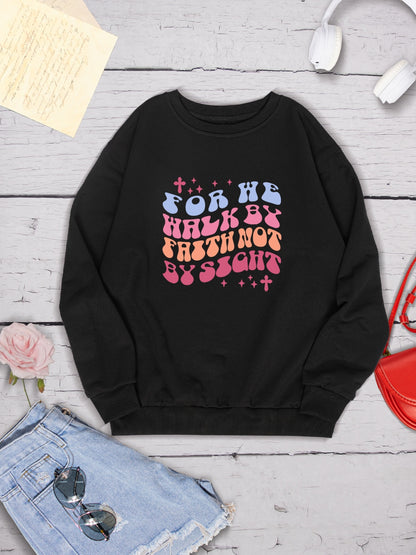 FOR WE WALK BY FAITH NOT BY SIGHT Round Neck Sweatshirt 