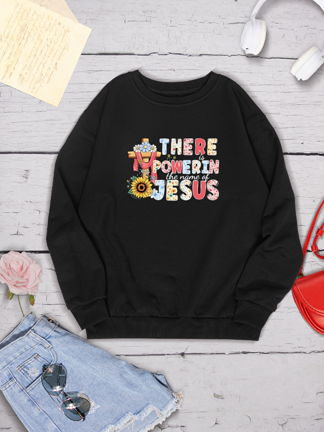 THERE IS POWER IN THE NAME OF JESUS Round Neck Sweatshirt 